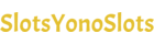 Yono Slots Download - SlotsYonoSlotsDownload.com